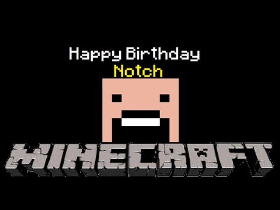 Minecraft - Notch's Birthday
