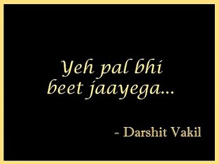 Inspirational Hindi Poem _12 - Yeh pal bhi beet ja