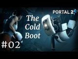 Portal 2 Gameplay | Let's Play PORTAL 2 - The Cold Boot (Chapter 02)(Test Chambers 01-08)
