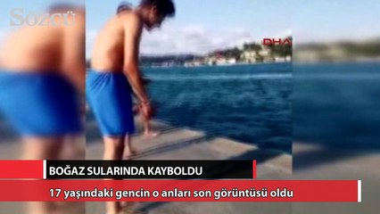 17 yaşındaki genç boğaz sularında kayboldu