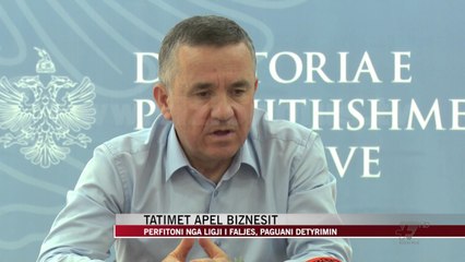 Tatimet apel biznesit, përfitoni nga ligji i faljes - News, Lajme - Vizion Plus