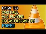 how to install vlc media player on window 10 for free