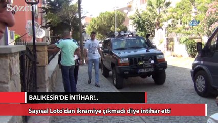 ‘Sayısal Loto’dan ikramiye çıkmadı diye intihar etti’ iddiası