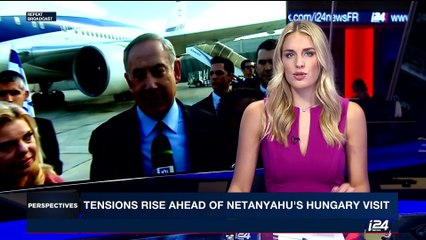 PERSPECTIVES | Tensions rise ahead of Netanyahu's Hungary visit | Sunday, July 16th 2017