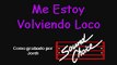 Jordi - Me Estoy Volviendo Loco (Karaoke con voz guia)