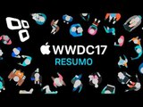iOS 11, iMac Pro, HomePod, novo iPad Pro e mais - Tudo sobre a WWDC 2017