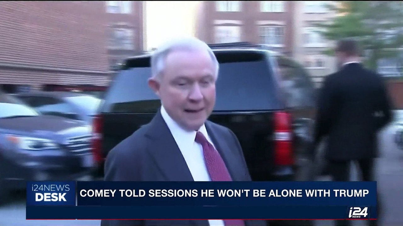 i24NEWS DESK | Comey told sessions he won't be alone with Trump | Tuesday, June 6th 2017