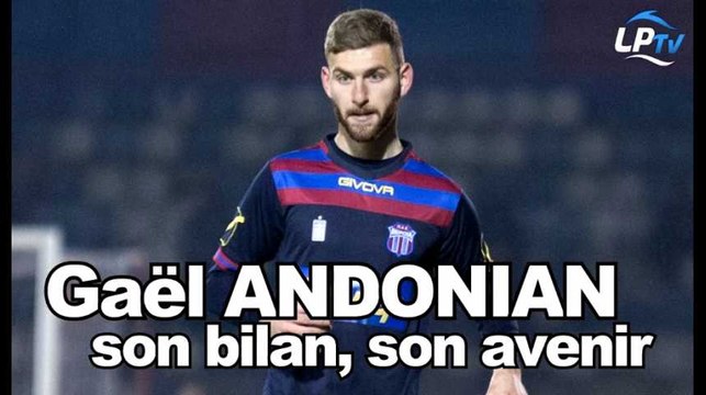 Andonian : son bilan, son avenir...
