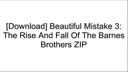 [r0x1J.!BEST] Beautiful Mistake 3: The Rise And Fall Of The Barnes Brothers by Nikki Brown T.X.T