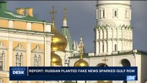 i24NEWS DESK | Report: Russia planted fake news sparked Gulf row | Wednesday, June 7th 2017