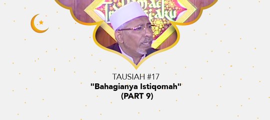 Damai Indonesiaku Ramadhan - " Bahagianya Istiqomah" (part 9)