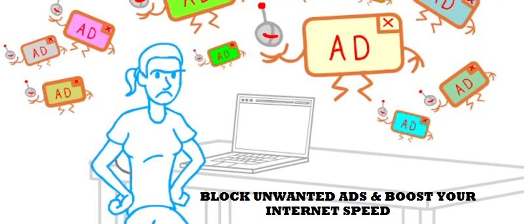 REMOVE MALWARE | BLOCK ANNOYING AND UNWANTED ADs. AND BOOST YOUR INTERNET SPEED