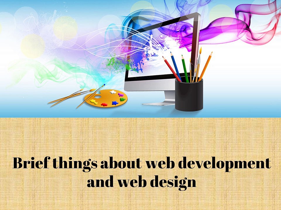Brief things about web development and web design