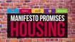 Compare The Manifestos: Housing