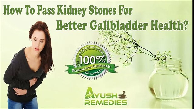 How To Pass Kidney Stones For Better Gallbladder Health?