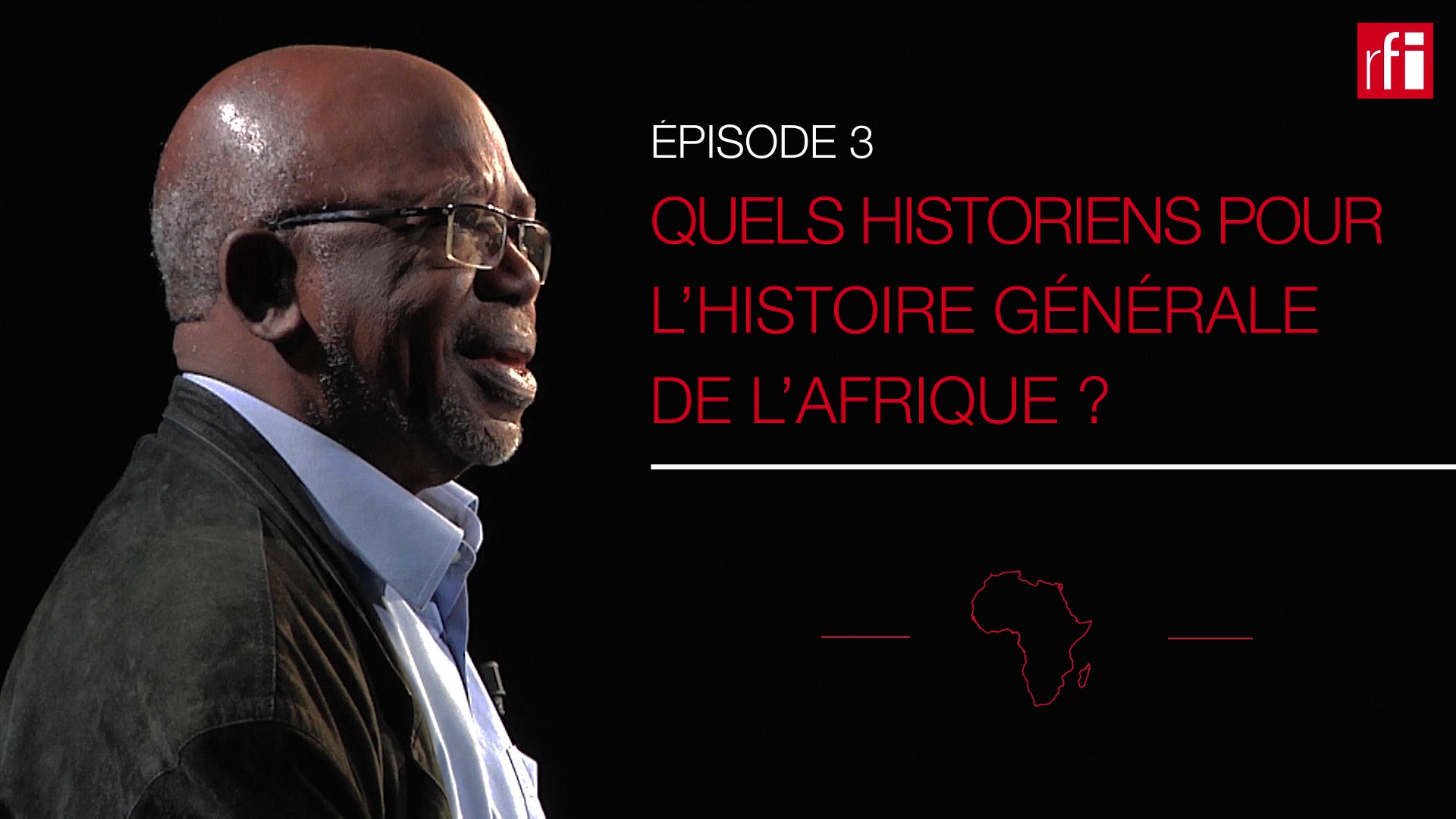 Quels historiens pour L'Histoire générale de l'Afrique ? #HGARFI épisode 3