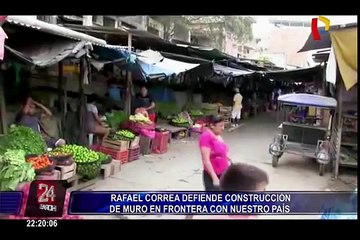 Rafael Correa defiende construcción de muro en frontera con Perú