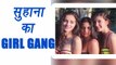 Suhana Khan SPOTTED with Chunky Pandey's daughter Ananya Pandey | FilmiBeat