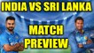 ICC Champions Trophy : India clash with Sri Lanka in 2nd CT outing, Match Preview | Oneindia News