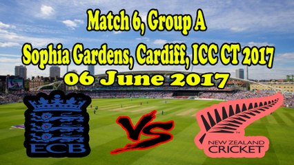 England vs New Zealand | Match 6 | Group A | 06 June 2017 | ICC CT 2017 | Full Highlights