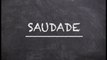 Word Travels - Saudade