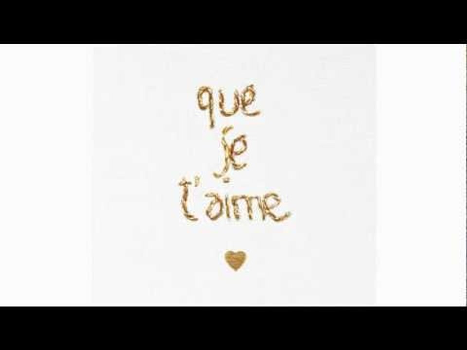 Camille - Que Je t'aime (extrait)