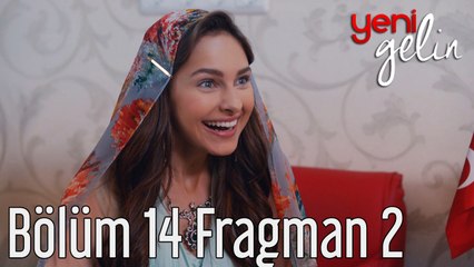 Yeni Gelin 14. Bölüm 2. Fragman