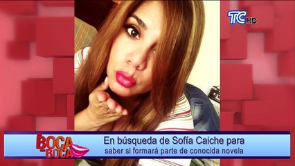 En búsqueda de Sofía Caiche para saber si formará parte de conocida novela
