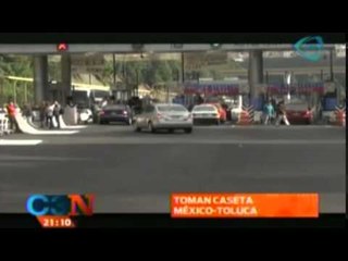 Normalistas toman caseta México-Toluca