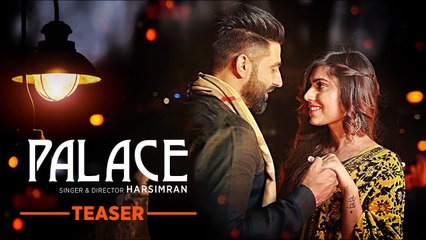 New Punjabi Song - PALACE - HD(Video Clip) - Teaser - Harsimran - Latest Punjabi Video Song - PK hungama mASTI Official Channel