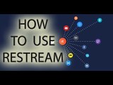 Stream To Multiple Locations At The Same Time With Restream