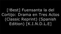 [lG21g.Download] Fuensanta la del Cortijo: Drama en Tres Actos (Classic Reprint) (Spanish Edition) by Enrique de Alvear [D.O.C]