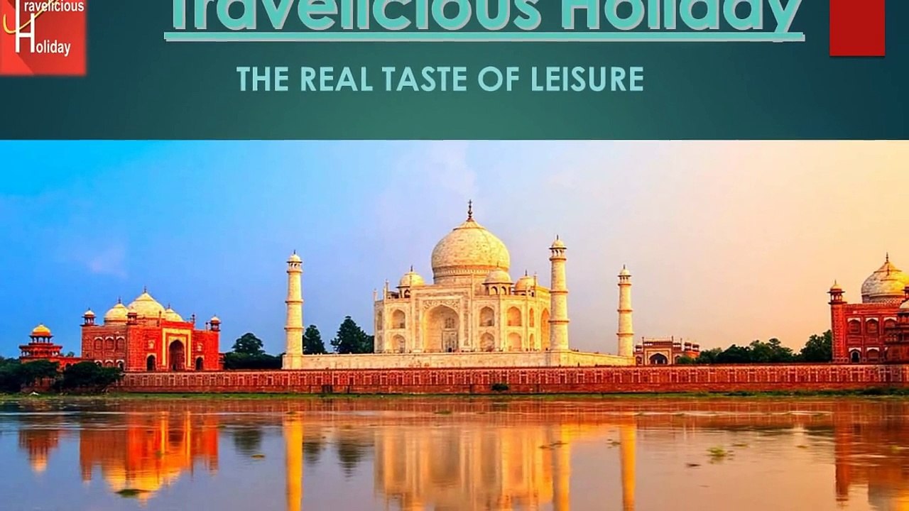 Most popular tour and travel company in India- Travelicious Holiday