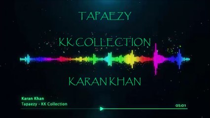 Karan Khan - Tapaezy (Official) - Karan Khan Collection