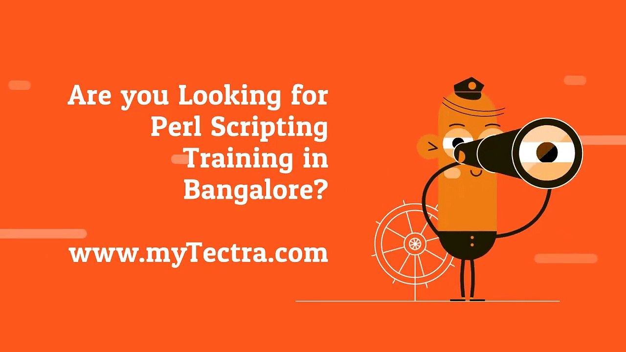 Best Perl Scripting Training in Bangalore | www.mytectra.com