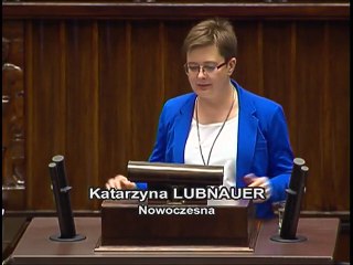 Poseł Katarzyna Lubnauer - Wystąpienie z dnia 07 czerwca 2017 roku.