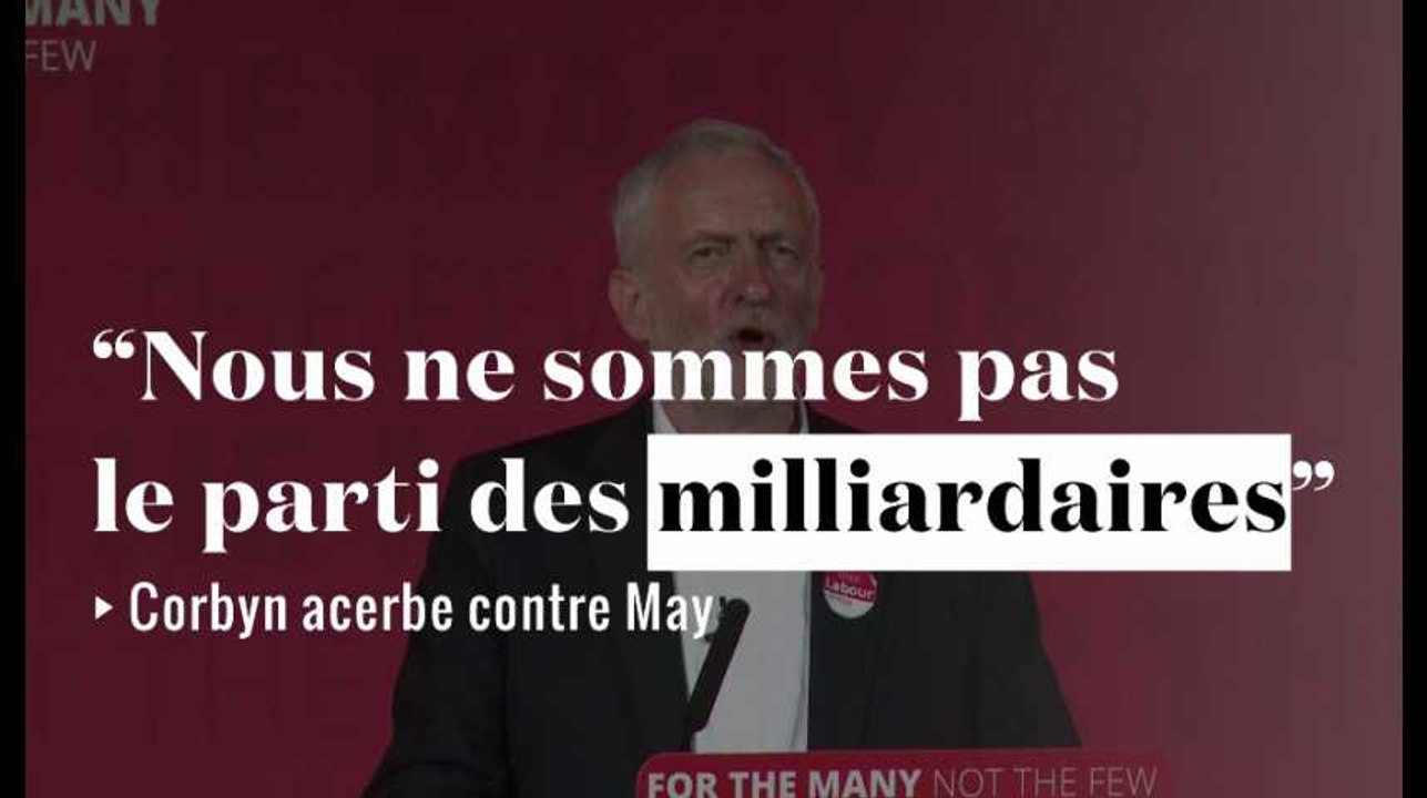 "Nous ne sommes pas le parti des milliardaires !" insiste Corbyn avant les législatives britanniques