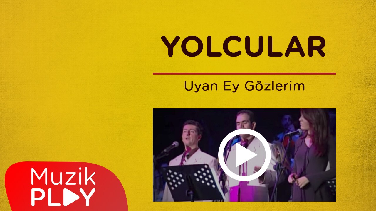 Yolcular Uyan Ey Gozlerim Dailymotion Video Yolcular Uyan Ey Gozlerim Dailymotion Video