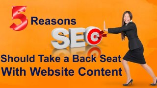 5 Reasons SEO Should Take a Back Seat With Website Content