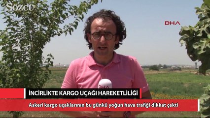 İncirlikte kargo uçağı hareketliliği