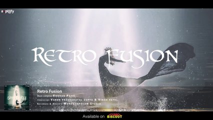Retro Fusion | Full Song | Rohhan Patel | Ampliify Times