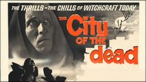 The City of the Dead (1960) - (Horror, Drama, Mystery, Thriller) [Patricia Jessel, Dennis Lotis, Christopher Lee] [Feature]