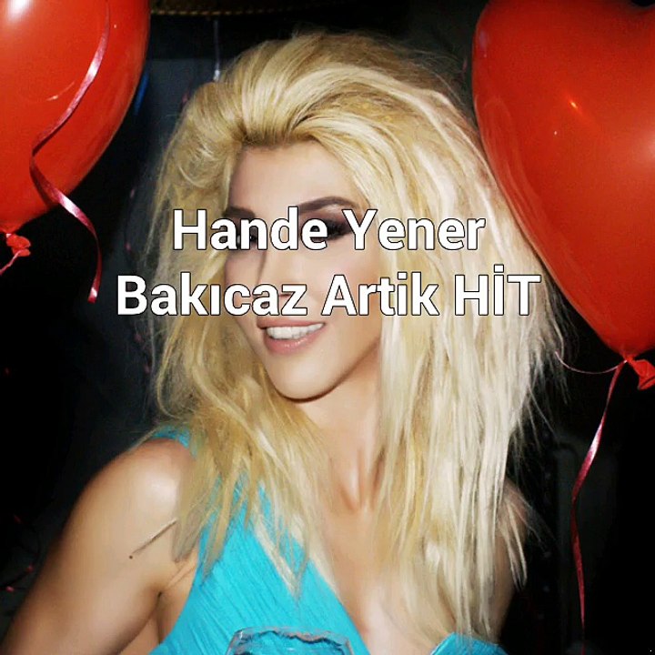 Hande Yener Bakicaz Artik  HiT Yeni 2017