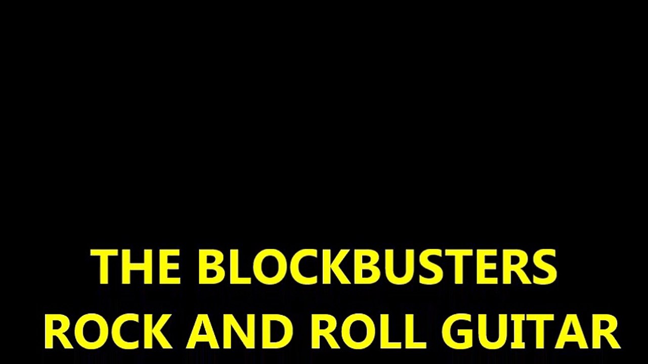 THE BLOCKBUSTERS- ROCK AND ROLL GUITAR