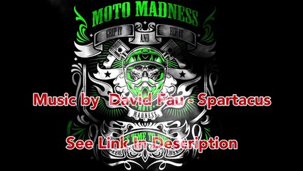 Moto Madness Music - INTRO SONG!!! Spartacus