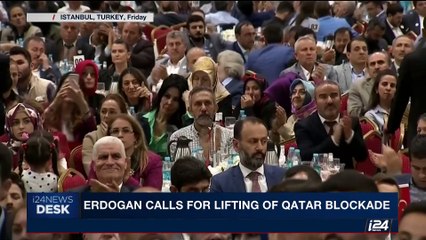 i24NEWS DESK | Erdogan calls for lifting of Qatar blockade | Friday, June 9th 2017