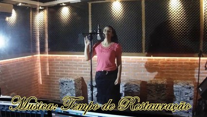 Tempo de Restauração (Cantora Rosiane Bujes)