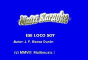 K-Paz De La Sierra - Ese Loco Soy Yo (Karaoke)