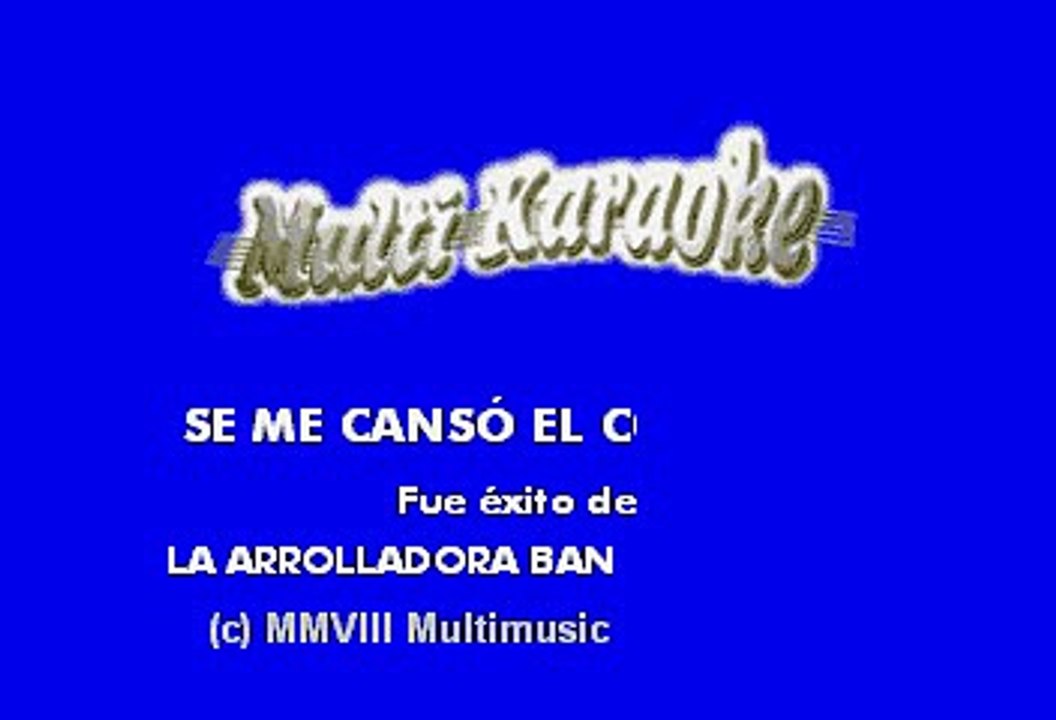 La Arrolladora Banda El Limon - Se Me Cansó El Corazón (Karaoke)