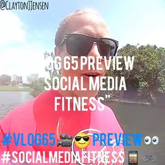 #VLOG65 PREVIEW"Social Media Fitness"#SocialMediaFitness